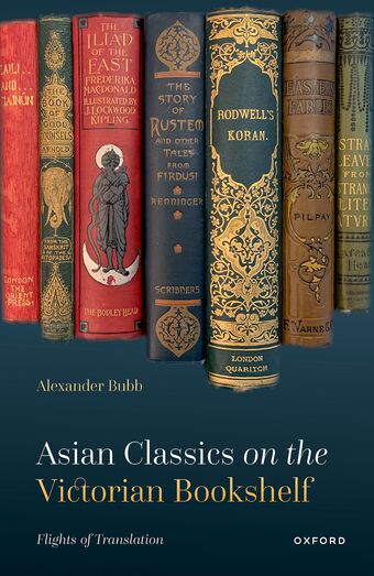 Asian Classics on the Victorian Bookshelf Flights of Translation book cover