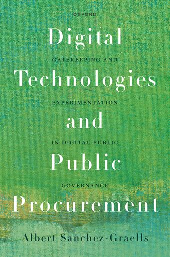 Digital Technologies and Public Procurement Gatekeeping and Experimentation in D book cover