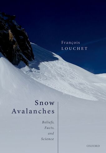 Snow Avalanches Beliefs Facts and Science book cover