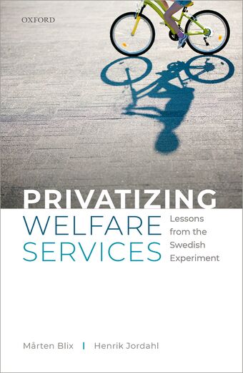 Privatizing Welfare Services Lessons from the Swedish Experiment book cover