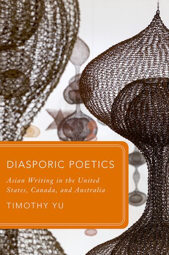 Diasporic Poetics Asian Writing in the United States Canada and Australia book cover