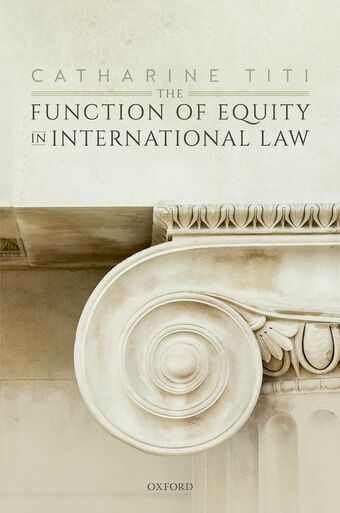 The Function of Equity in International Law book cover