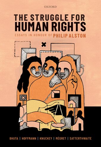 The Struggle for Human Rights Essays in honour of Philip Alston book cover