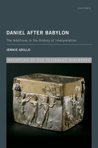 Daniel After Babylon The Additions in the History of Interpretation book cover