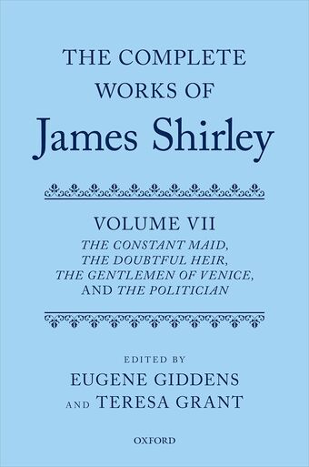 The Complete Works of James Shirley book cover