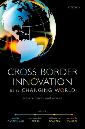 Cross-Border Innovation in a Changing World Players, Places, and Policies book cover