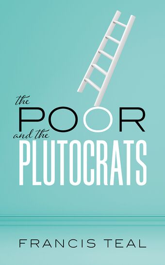 The Poor and the Plutocrats book cover