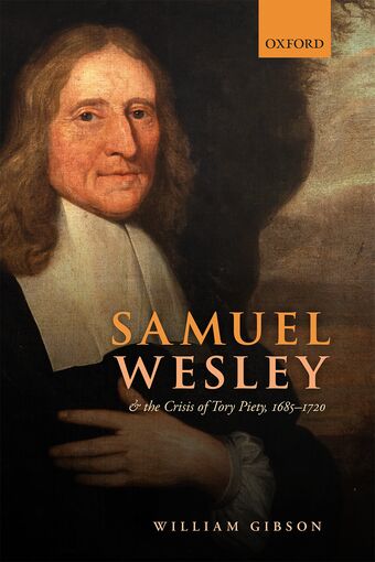 Samuel Wesley and the Crisis of Tory Piety, 1685-1720 book cover