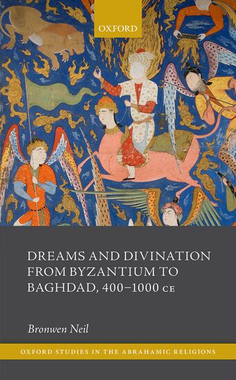Dreams and Divination from Byzantium to Baghdad, 400-1000 CE book cover