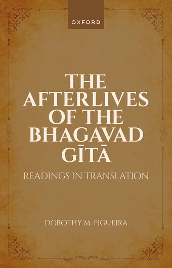 The Afterlives of the Bhagavad Gita Readings in Translation book cover