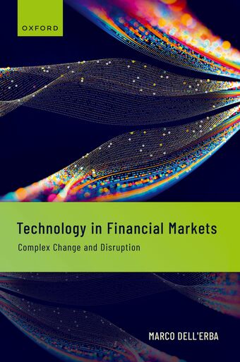Technology in Financial Markets Complex Change and Disruption book cover