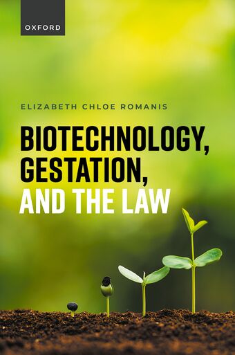 Biotechnology, Gestation, and the Law book cover