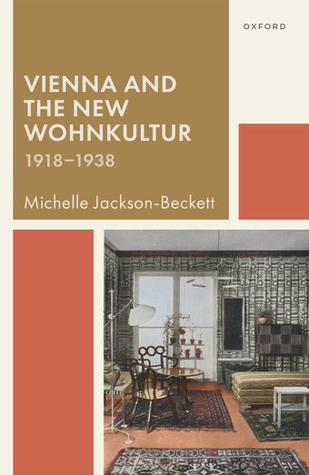 Vienna and the New Wohnkultur, 1918-1938 book cover
