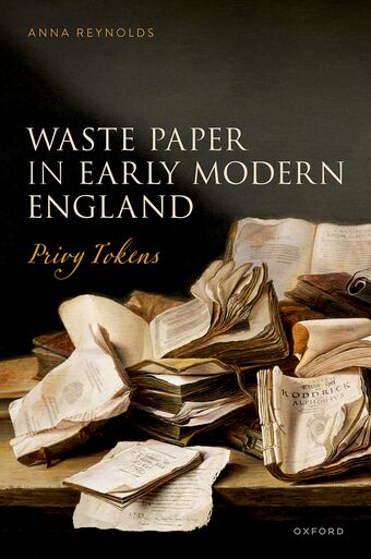 Waste Paper in Early Modern England Privy Tokens book cover