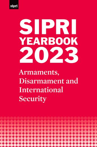 SIPRI Yearbook 2023 Armaments, Disarmament and International Security book cover