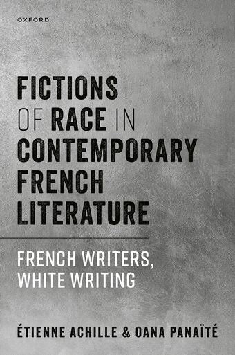 Fictions of Race in Contemporary French Literature French Writers book cover