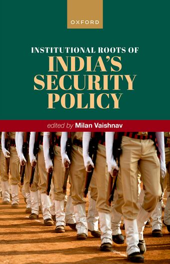 Institutional Roots of India's Security Policy book cover