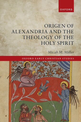 Origen of Alexandria and the Theology of the Holy Spirit book cover