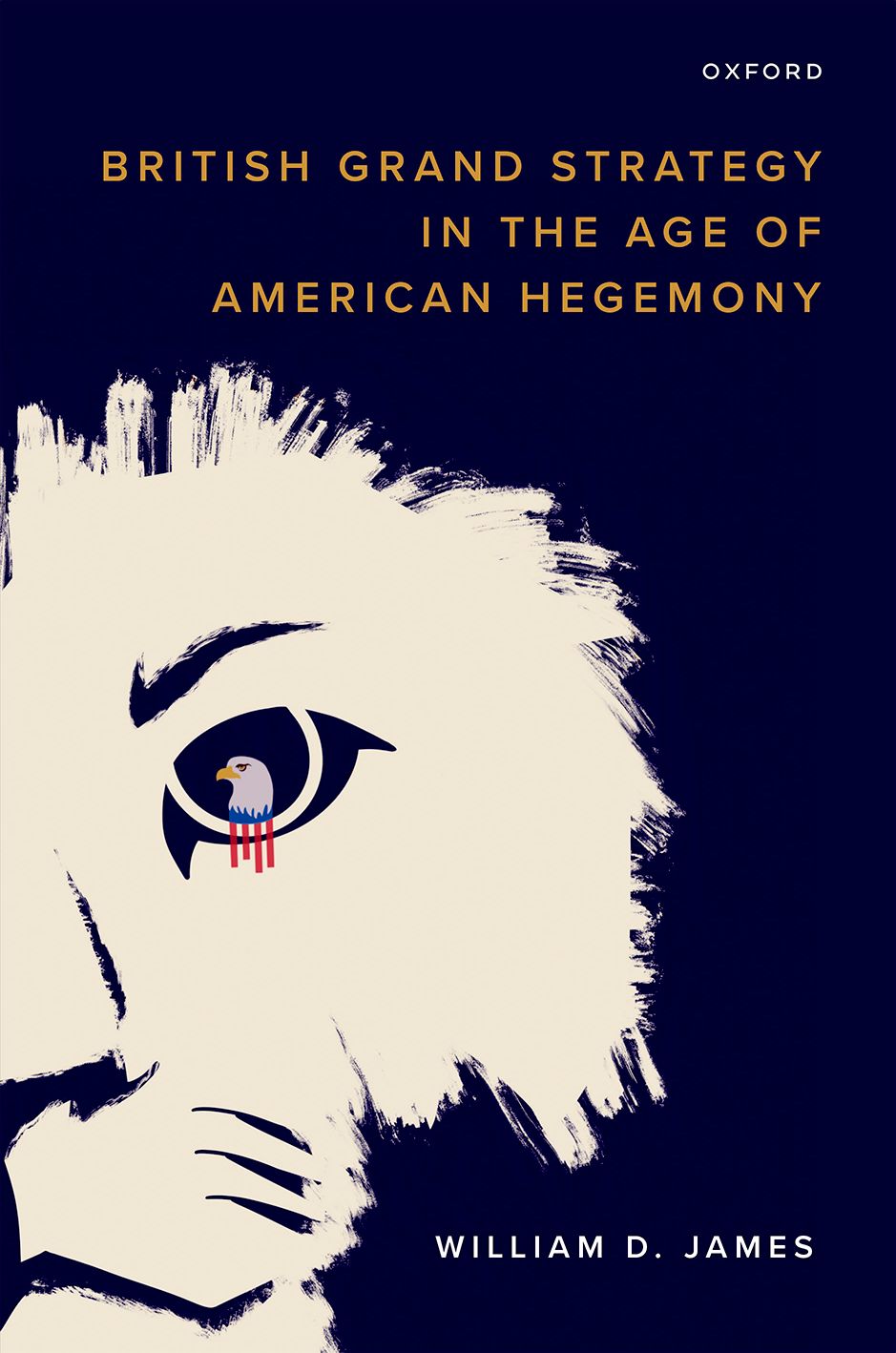 British Grand Strategy in the Age of American Hegemony book cover
