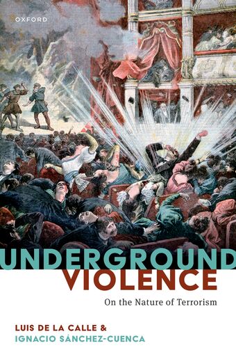 Underground Violence On the Nature of Terrorism book cover