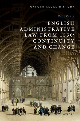 English Administrative Law from 1550 Continuity and Change book cover