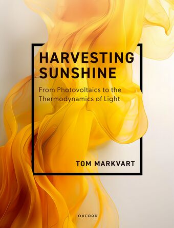 Harvesting Sunshine From Photovoltaics to the Thermodynamics of Light book cover