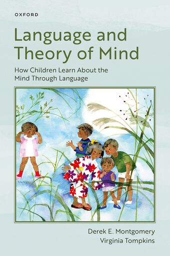 Language and Theory of Mind How Children Learn About the Mind Through Language book cover