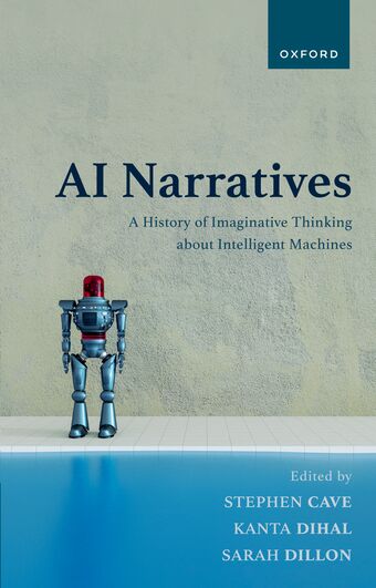 AI Narratives A History of Imaginative Thinking about Intelligent Machines book cover