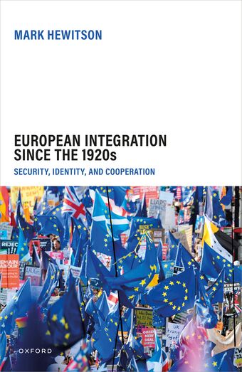 European Integration Since the 1920s Security, Identity, and Cooperation book cover
