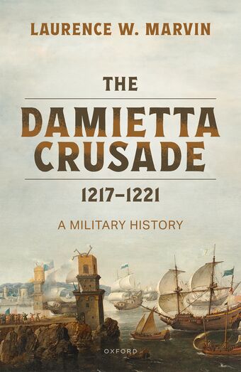 The Damietta Crusade, 1217-1221 book cover