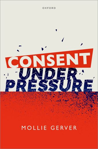 Consent Under Pressure book cover