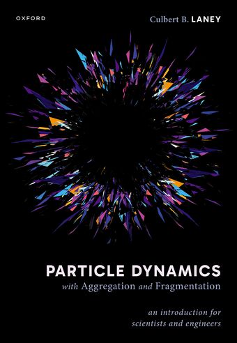 Particle Dynamics with Aggregation and Fragmentation book cover