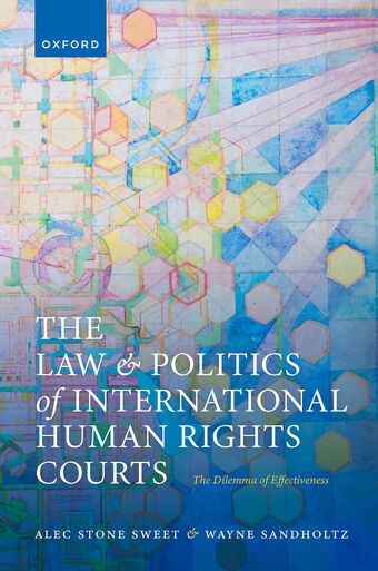The Law and Politics of International Human Rights Courts The Dilemma of Effecti book cover