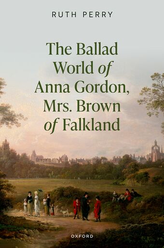 The Ballad World of Anna Gordon, Mrs. Brown of Falkland book cover