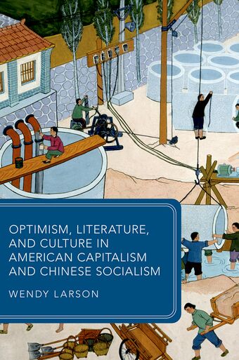 Optimism, Literature, and Culture in American Capitalism and Chinese Socialis book cover