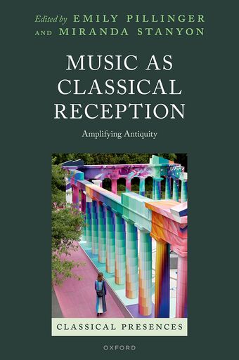 Music as Classical Reception Amplifying Antiquity book cover