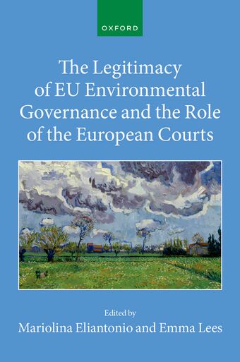 The Legitimacy of EU Environmental Governance and the Role of the European Court book cover