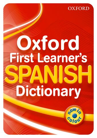 Oxford First Learner's Spanish Dictionary book cover