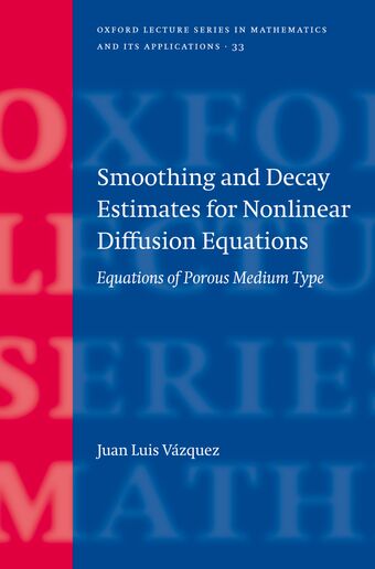Smoothing and Decay Estimates for Nonlinear Diffusion Equations book cover