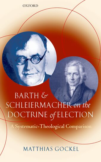 Barth and Schleiermacher on the Doctrine of Election book cover