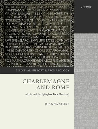 Charlemagne and Rome Alcuin and the Epitaph of Pope Hadrian I book cover
