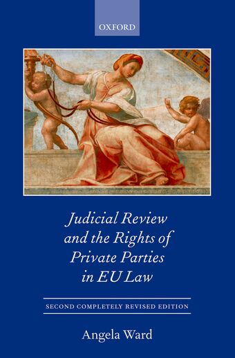 Judicial Review and the Rights of Private Parties in EU Law book cover