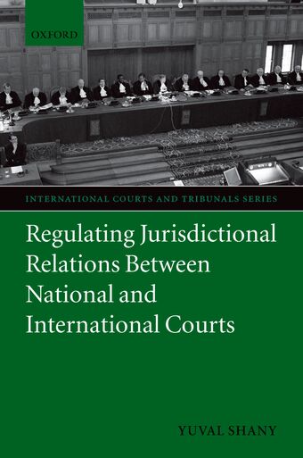 Regulating Jurisdictional Relations Between National and International Courts book cover