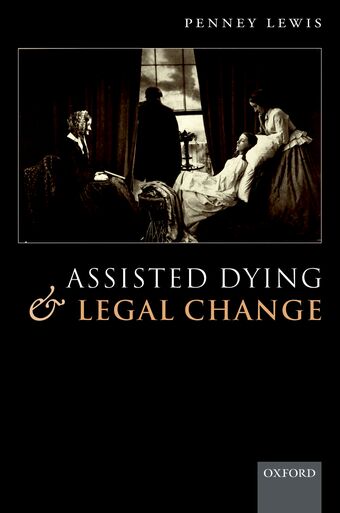 Assisted Dying and Legal Change book cover