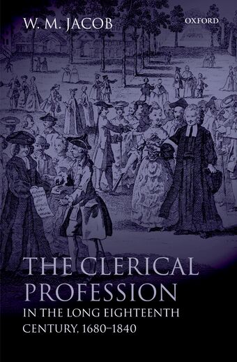 The Clerical Profession in the Long Eighteenth Century, 1680-1840 book cover