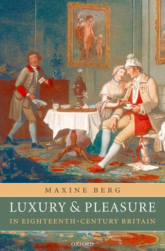 Luxury and Pleasure in Eighteenth-Century Britain book cover