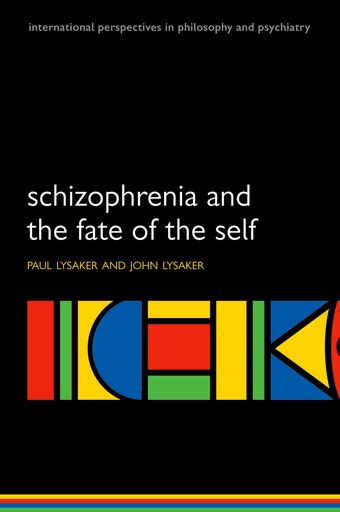 Schizophrenia and the Fate of the Self book cover