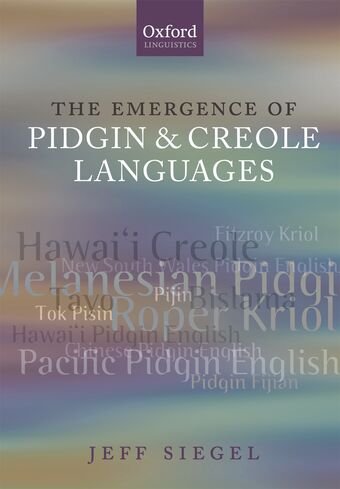 The Emergence of Pidgin and Creole Languages book cover