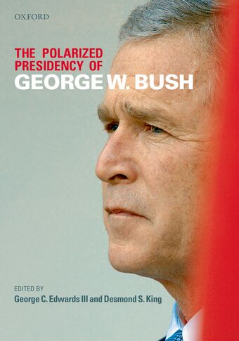 The Polarized Presidency of George W. Bush book cover