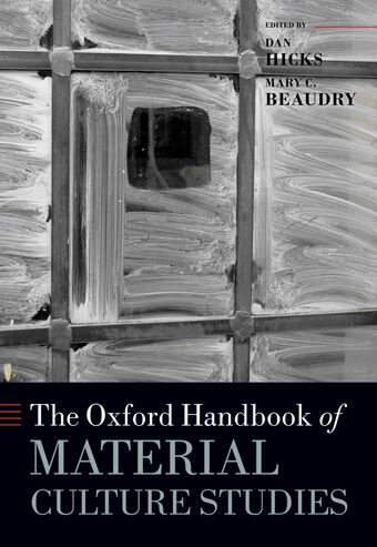 The Oxford Handbook of Material Culture Studies book cover